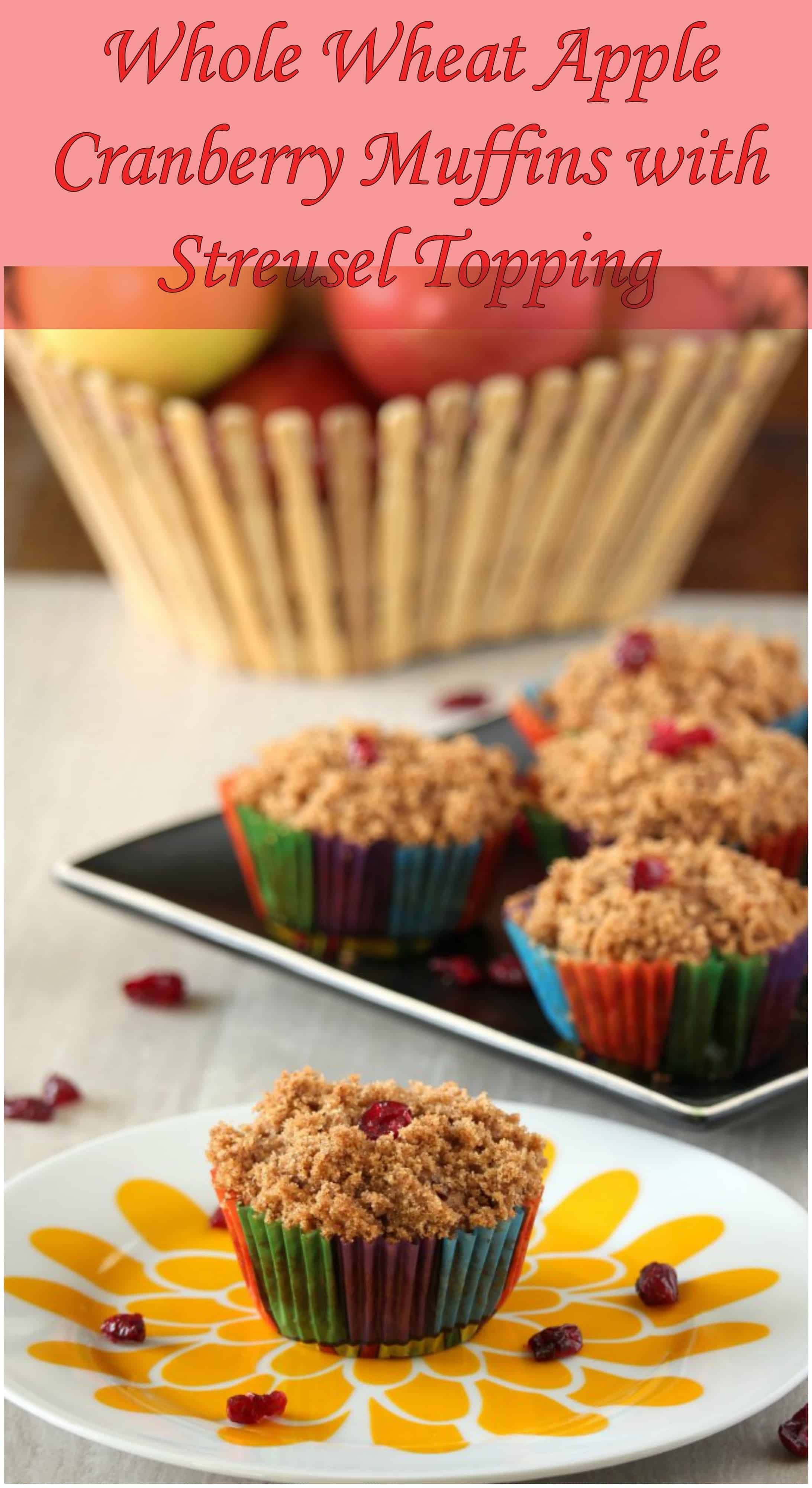 Whole Wheat Apple Cranberry Muffins With Streusel Topping