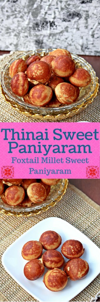 Thinai Sweet Paniyaram | Foxtail Millet Sweet Paniyaram